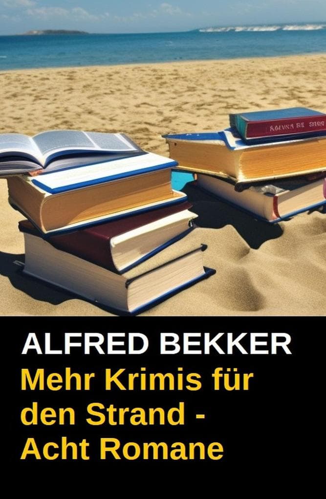 Mehr Krimis für den Strand - Acht Romane