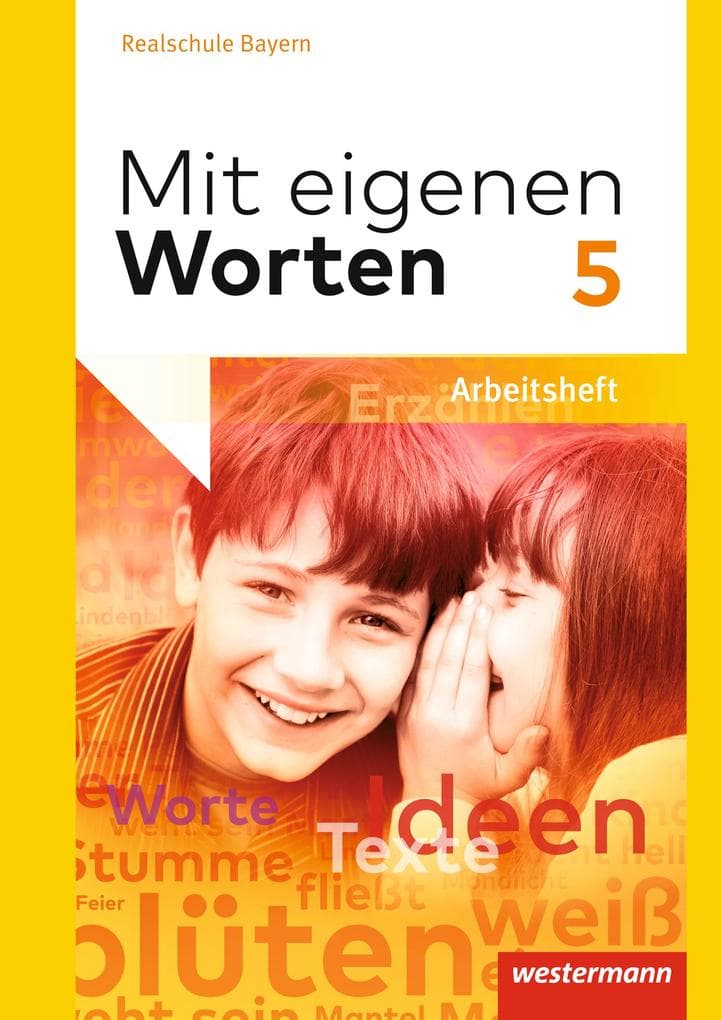 Mit eigenen Worten 5. Arbeitsheft. Realschulen. Bayern