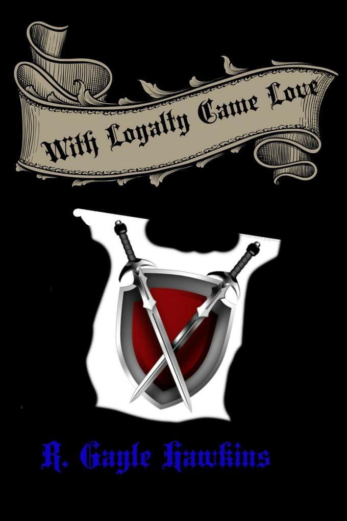With Loyalty Came Love (Connections Through Time, #3)