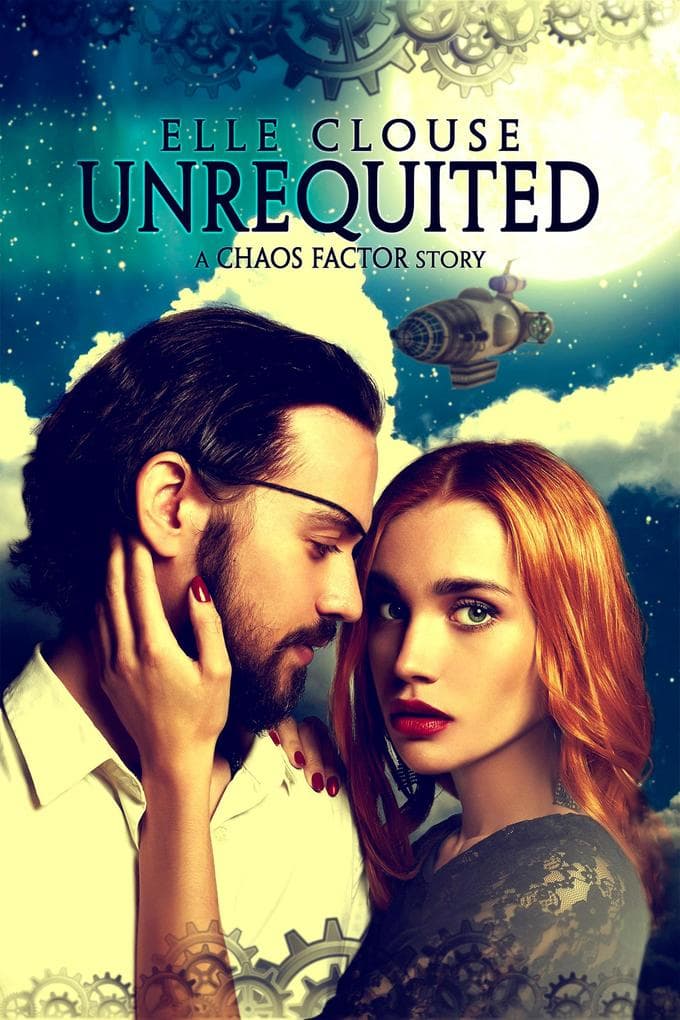 Unrequited (Chaos Factor Series, #1)
