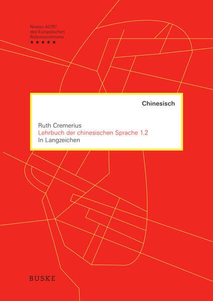 Lehrbuch der chinesischen Sprache 1.2 in Langzeichen
