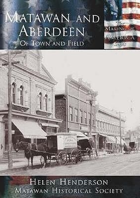 Matawan and Aberdeen:: Of Town and Field