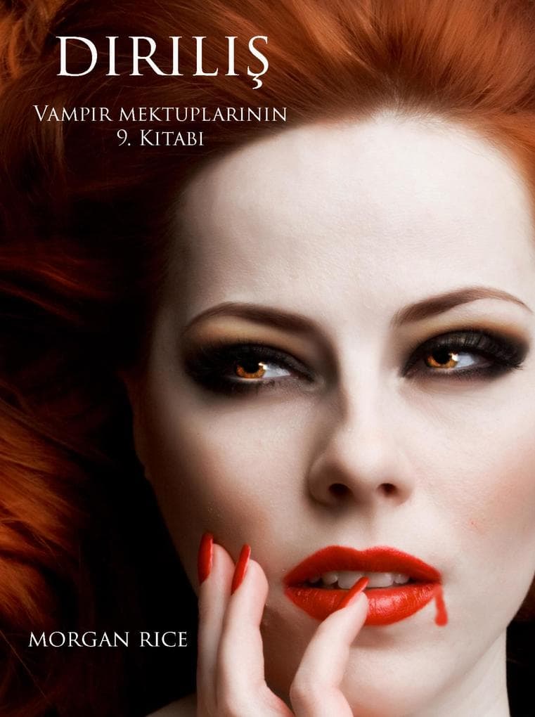 Dirilis (Vampir Mektuplarinin 9. Kitabi)