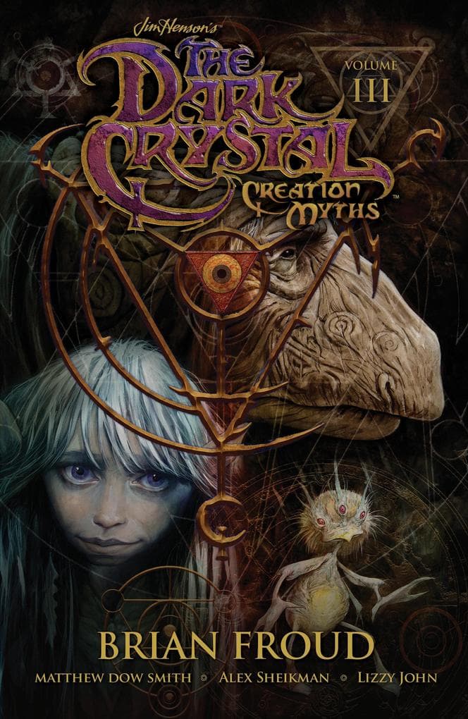 Jim Henson's the Dark Crystal: Creation Myths Vol. 3