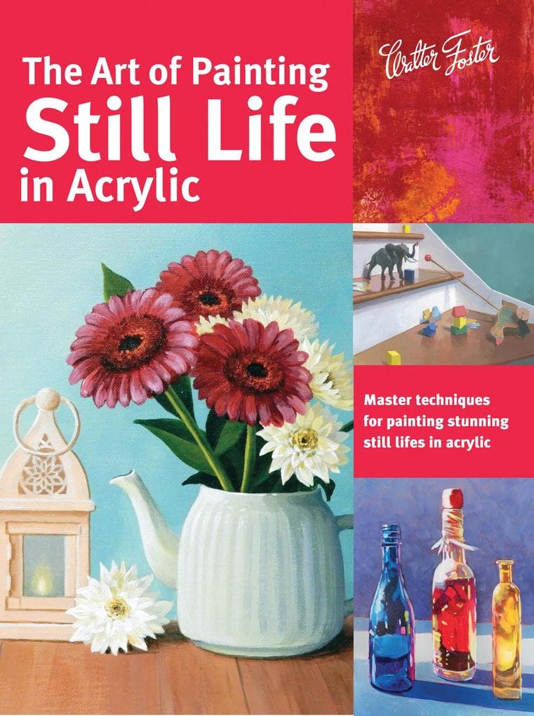 Art of Painting Still Life in Acrylic