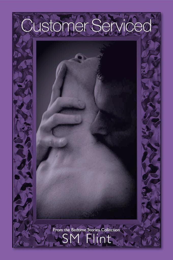 Customer Serviced (Bedtime Stories Collection, #1)