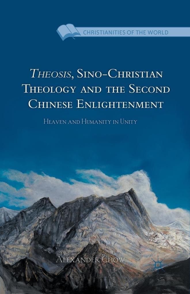 Theosis, Sino-Christian Theology and the Second Chinese Enlightenment