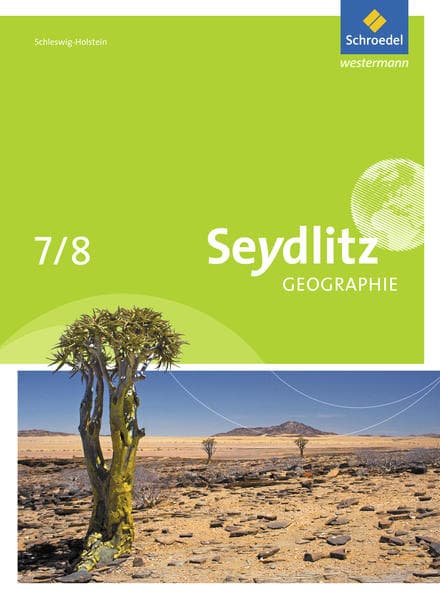 Seydlitz Erdkunde 7 / 8. Schulbuch. Schleswig-Holstein