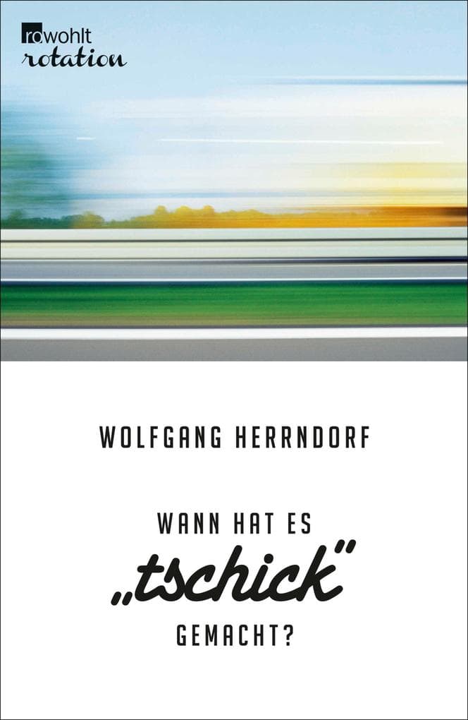Wann hat es "Tschick" gemacht?