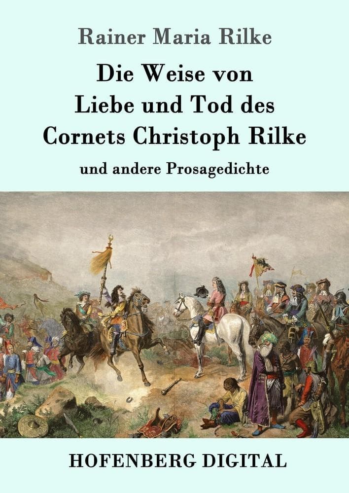 Die Weise von Liebe und Tod des Cornets Christoph Rilke