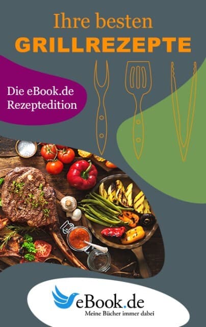Ihre besten Grillrezepte