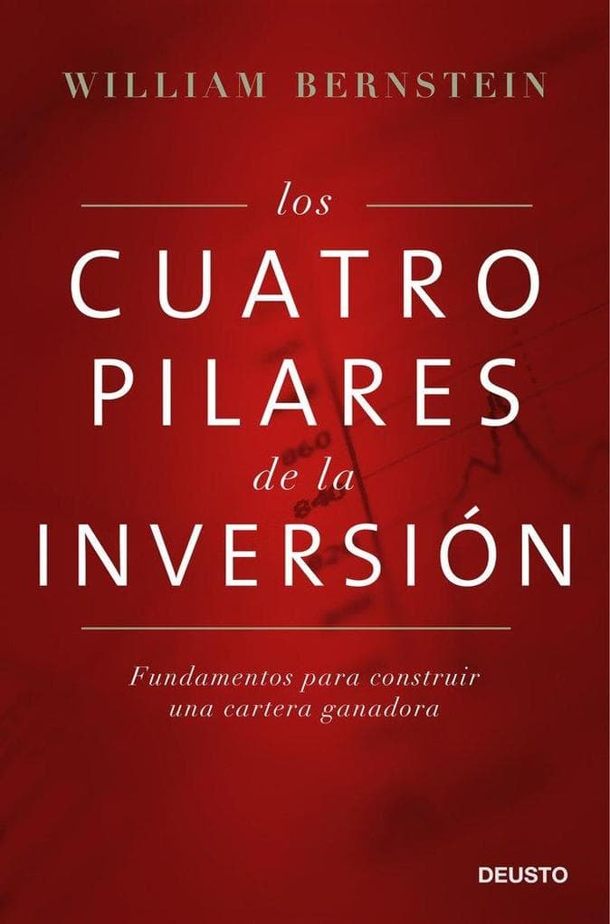 Los cuatro pilares de la inversión : fundamentos para construir una cartera ganadora