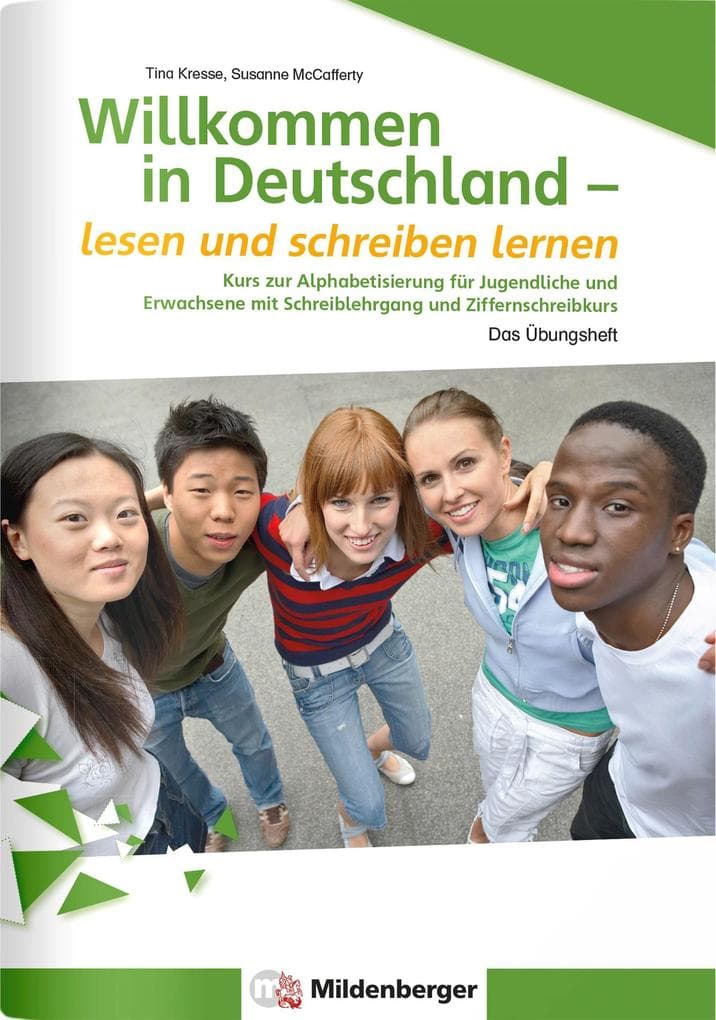 Willkommen in Deutschland - lesen und schreiben lernen für Jugendliche, Alphabetisierungskurs