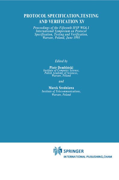 Protocol Specification, Testing and Verification XV