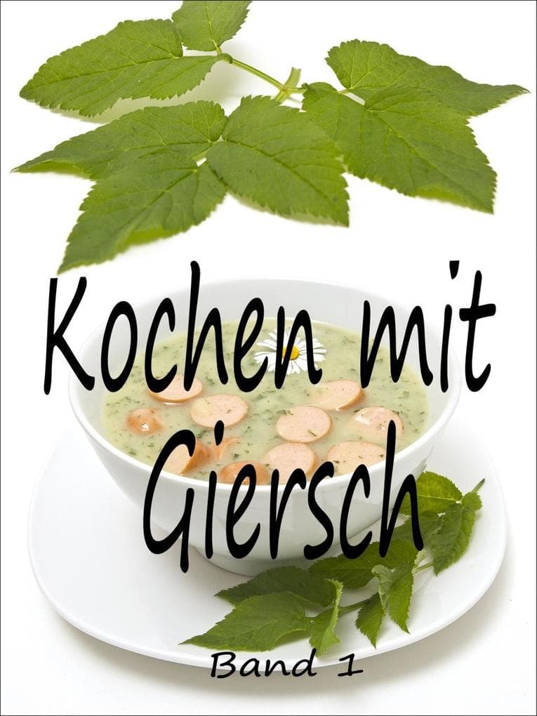 Kochen mit Giersch 1