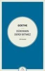 Dünyanin Derdi Bitmez