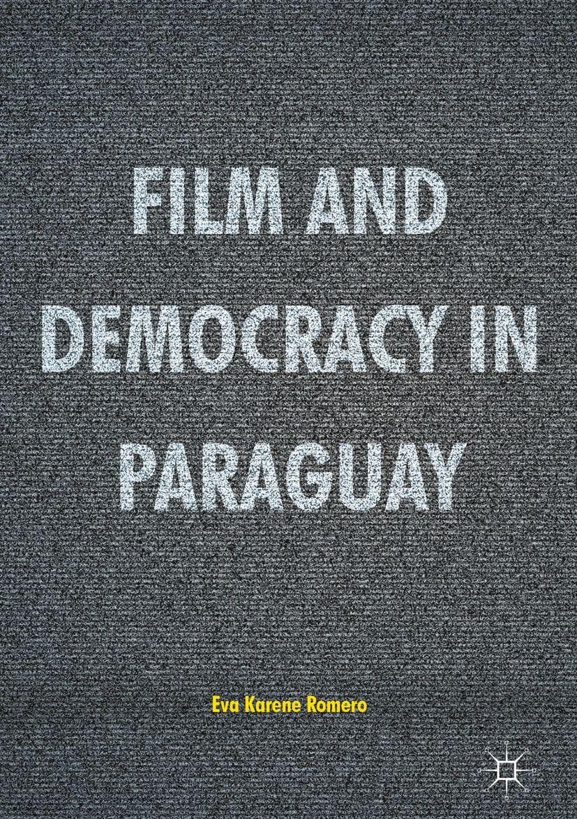 Film and Democracy in Paraguay