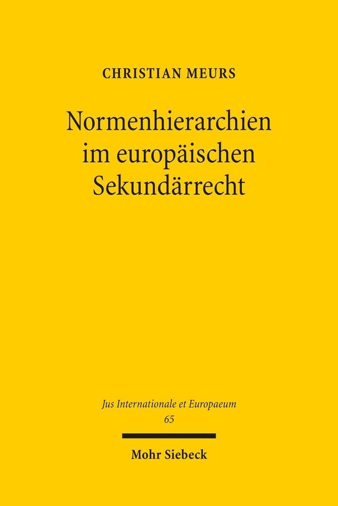Normenhierarchien im europäischen Sekundärrecht
