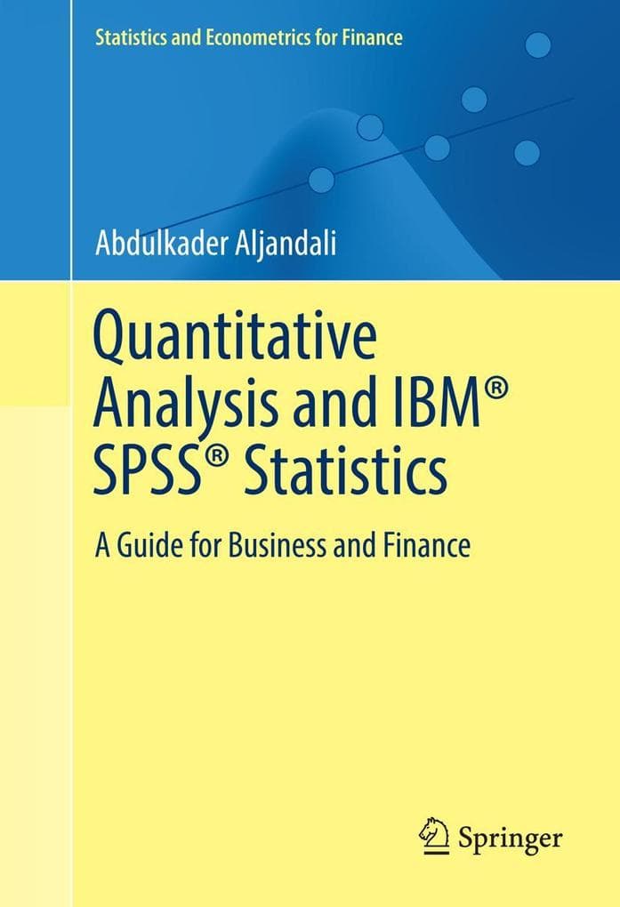 Quantitative Analysis and IBM® SPSS® Statistics