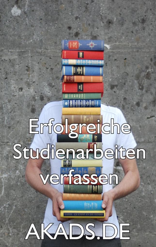 Erfolgreiche Studienarbeiten verfassen