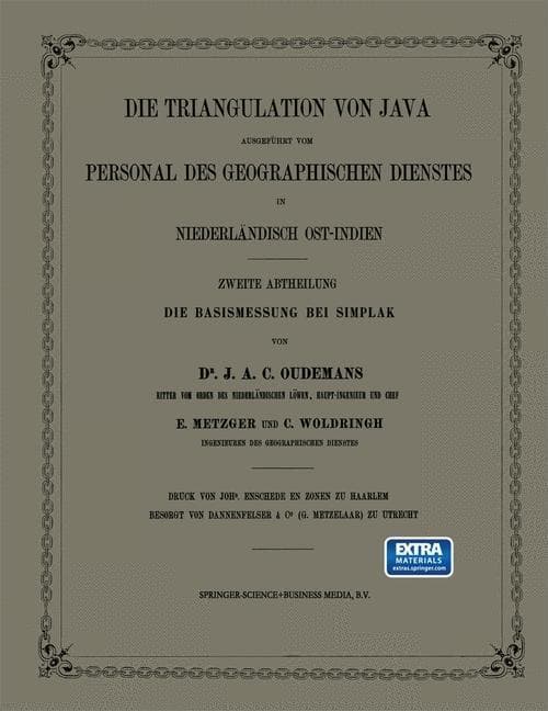 Die Triangulation von Java ausgeführt vom Personal des Geographischen Dienstes in Niederländisch Ost-Indien