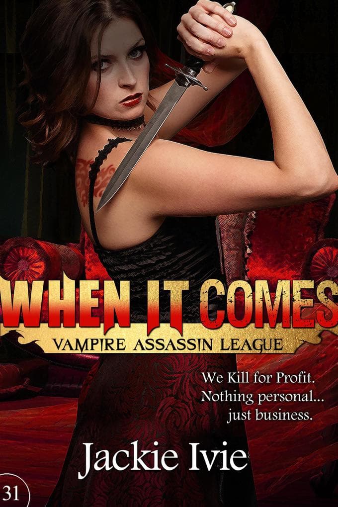 When It Comes (Vampire Assassin League, #31)