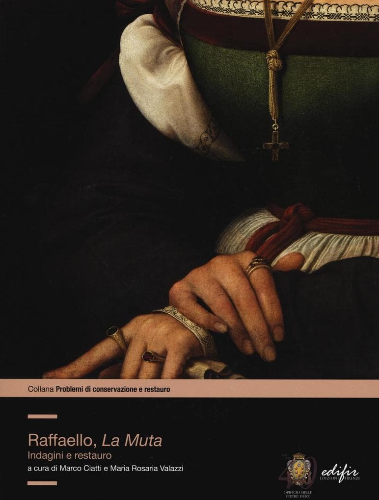 Raffaello, «la Muta». Indagini e restauro