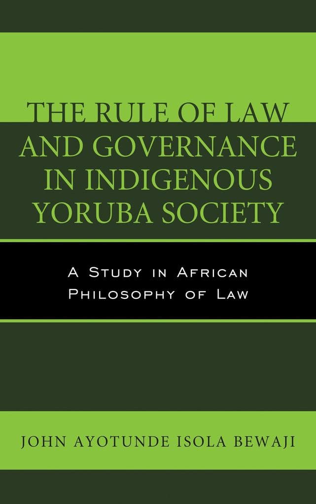 The Rule of Law and Governance in Indigenous Yoruba Society