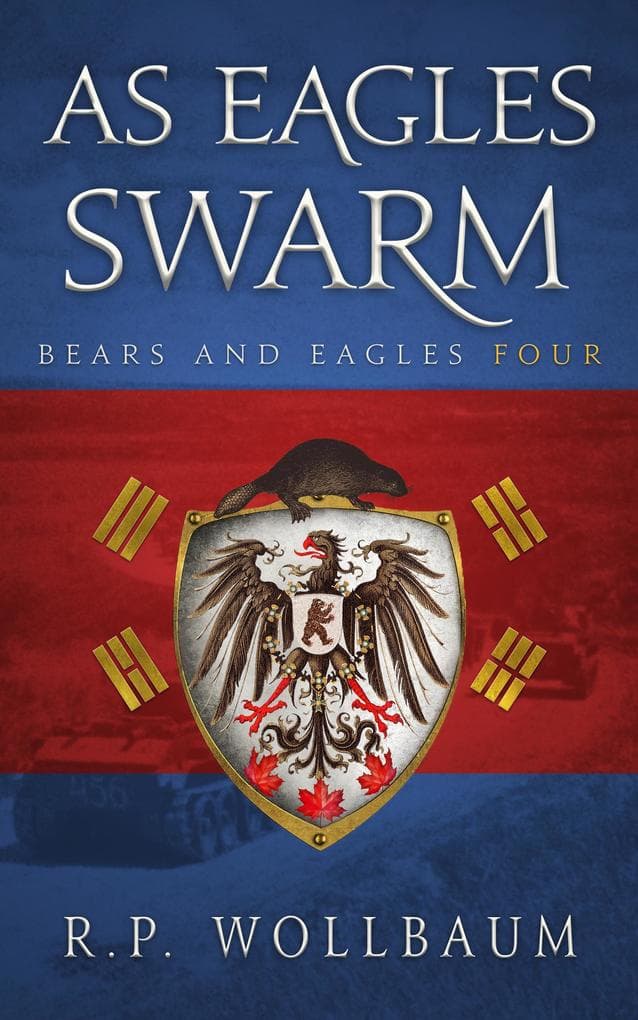 As Eagles Swarm (Bears and Eagles, #4)