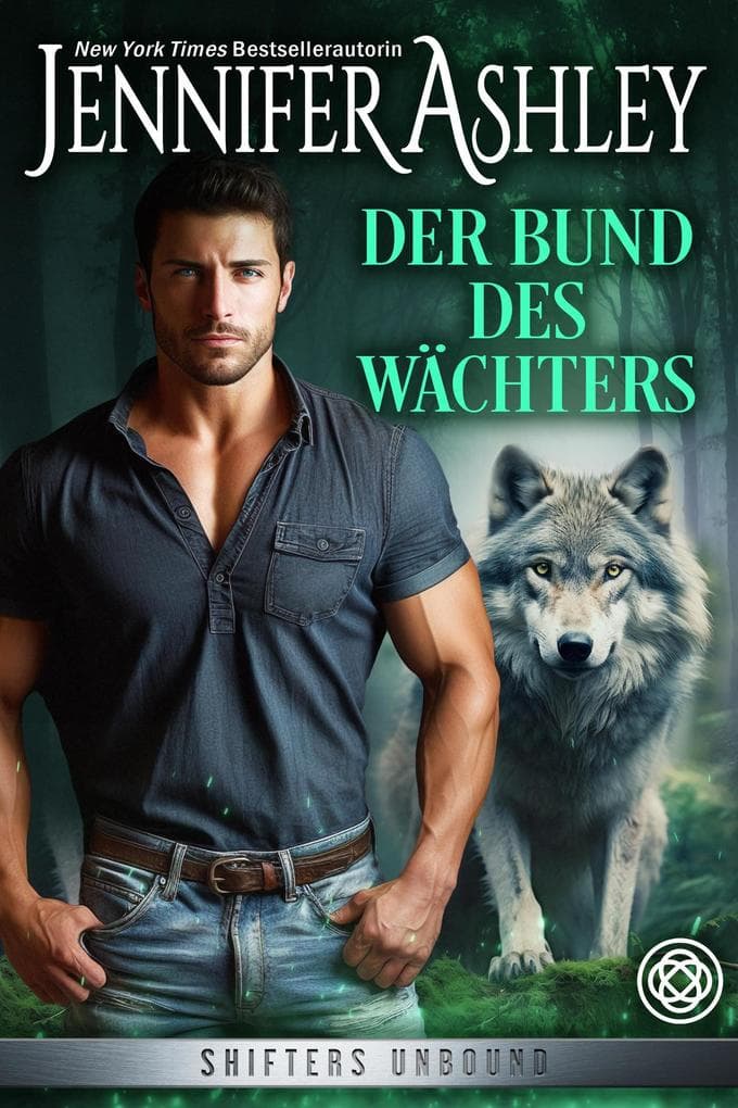 Der Bund des Wächters (Shifters Unbound: Deutsche Ausgabe, #2)