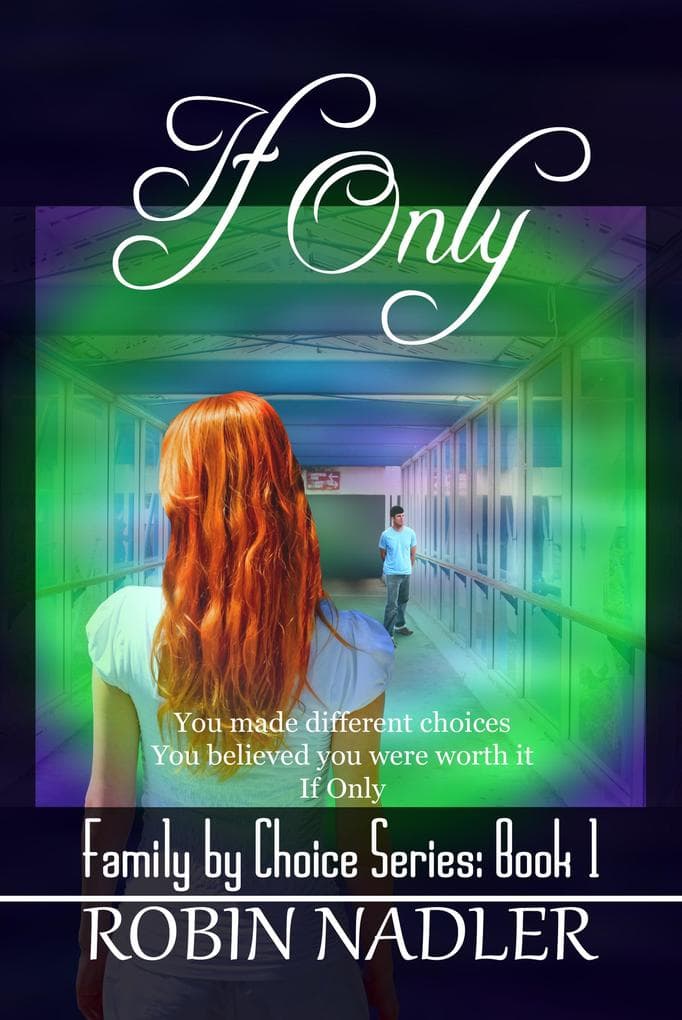 If Only (Family by Choice, #1)