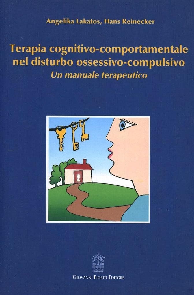 Terapia cognitivo-comportamentale nel disturbo ossessivo-compulsivo. Un manuale terapeutico