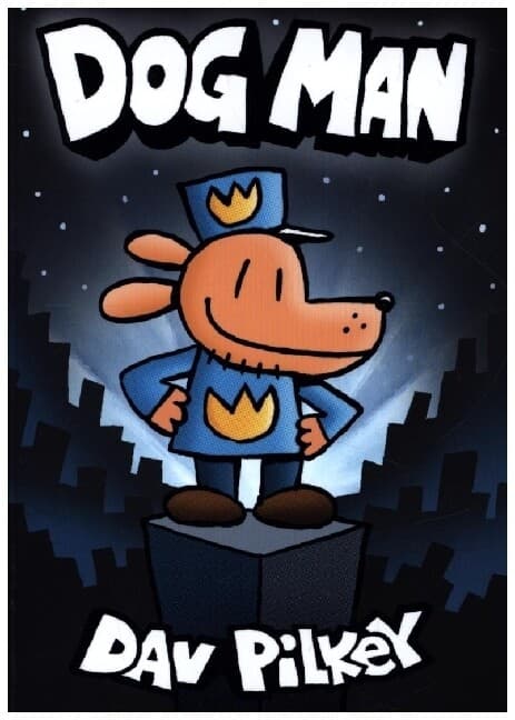 Dog Man 01: The Adventures of Dog Man