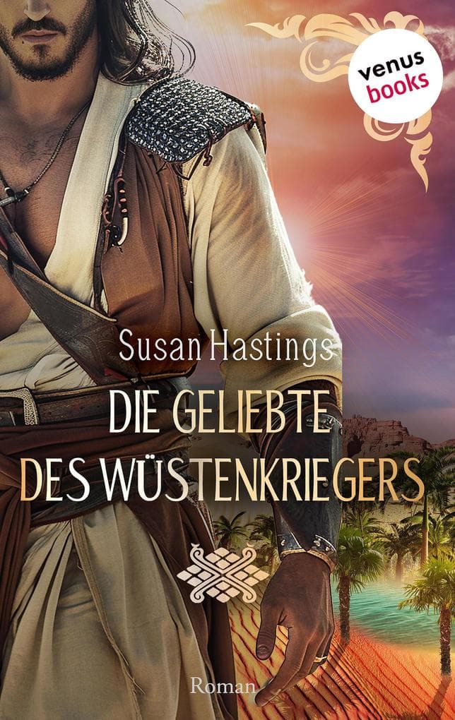 Die Geliebte des Wüstenkriegers