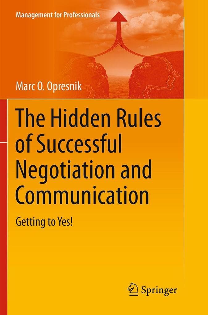 The Hidden Rules of Successful Negotiation and Communication