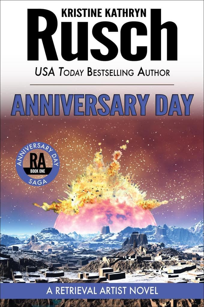 Anniversary Day: Book One of the Anniversary Day Saga (Retrieval Artist, #10)