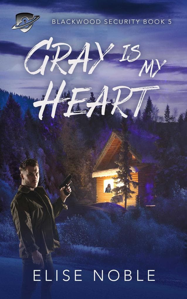 Gray is My Heart (Blackwood Security, #5)