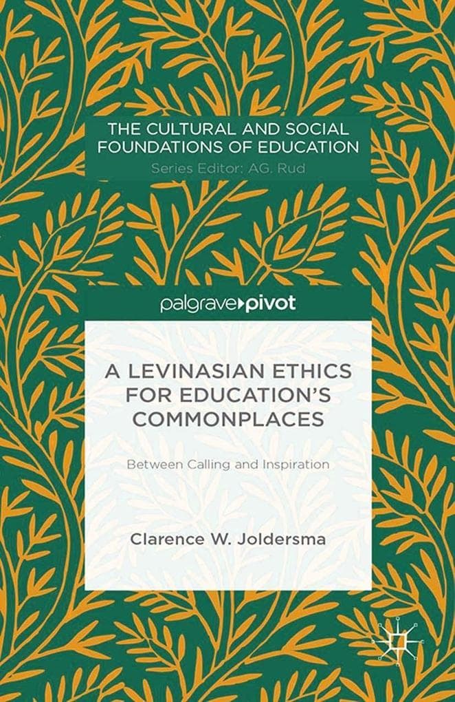 A Levinasian Ethics for Education's Commonplaces