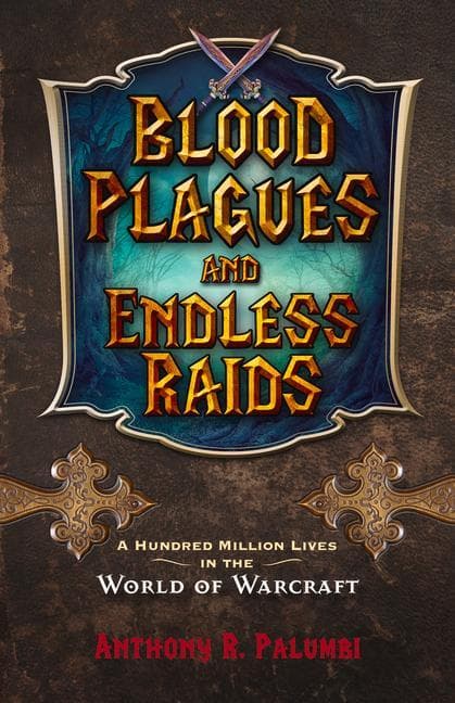 Blood Plagues and Endless Raids