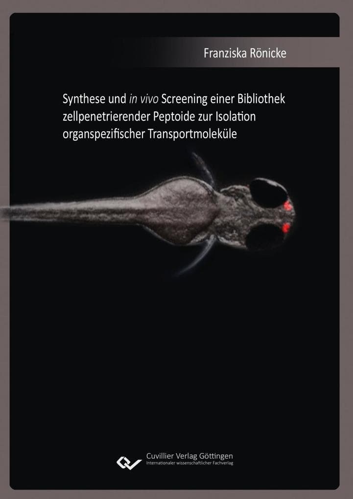 Synthese und in vivo Screening einer Bibliothek zellpenetrierender Peptoide zur Isolation organspezifischer Transportmoleküle