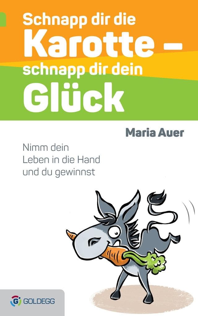 Schnapp dir die Karotte - schnapp dir dein Glück!