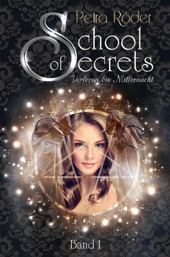 School of Secrets (Band1) - Verloren bis Mitternacht
