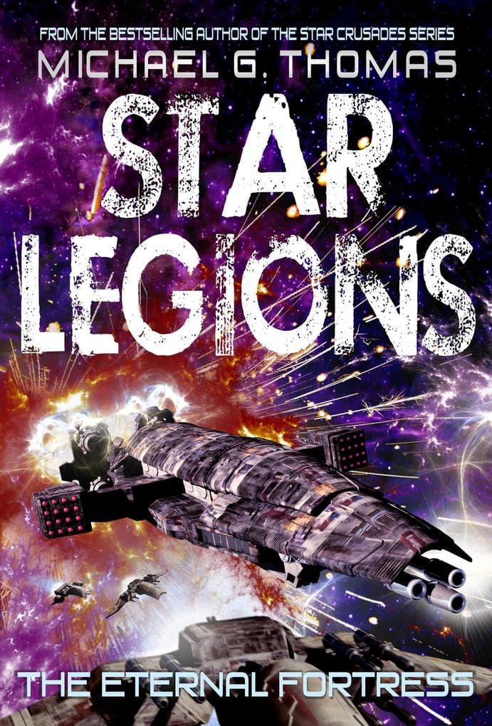 The Eternal Fortress (Star Legions: The Ten Thousand Book 6)
