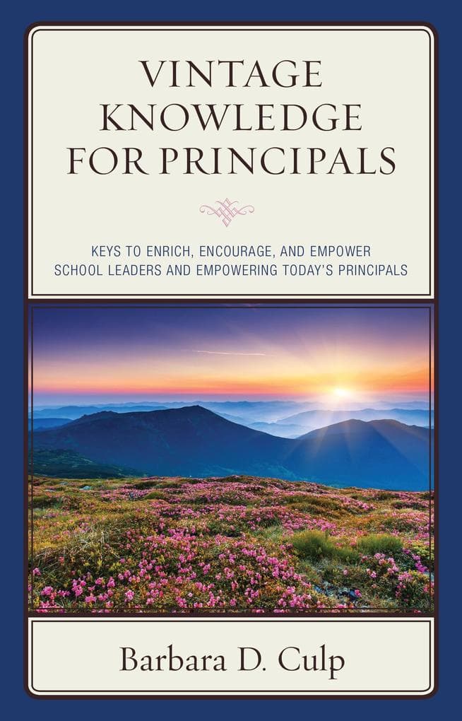 Vintage Knowledge for Principals