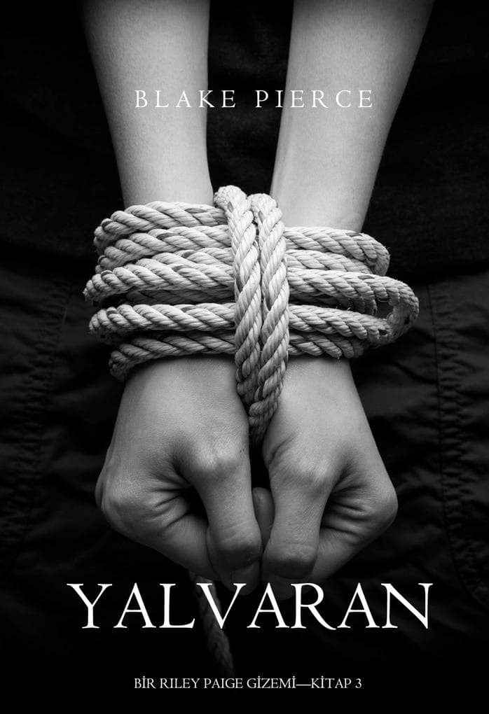 Yalvaran (Bir Riley Paige Gizemi-Kitap 3)