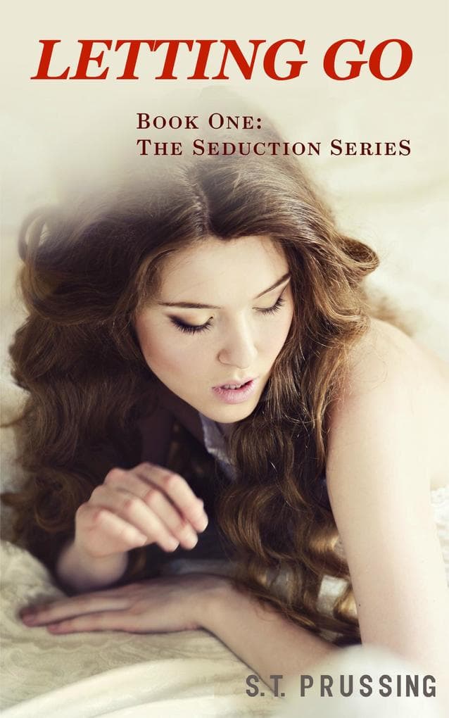 Letting Go (Seduction, #1)
