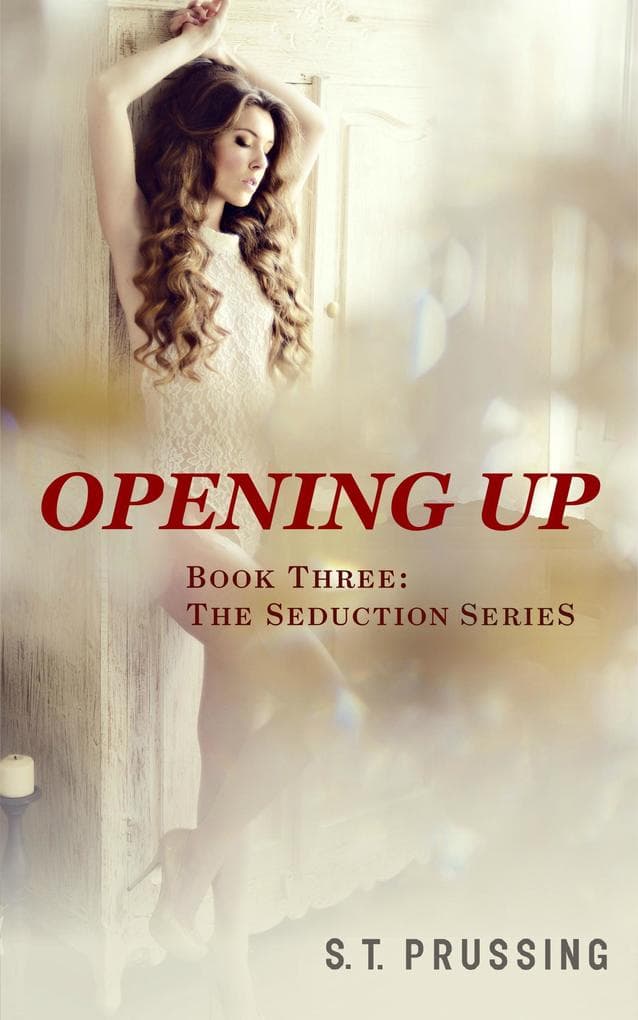 Opening Up (Book 3 in the Letting Go series)