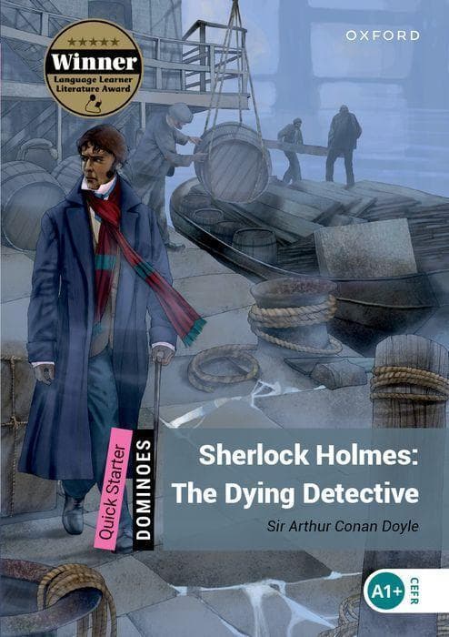 Dominoes Quick Starter: Sherlock Holmes: The Dying Detective