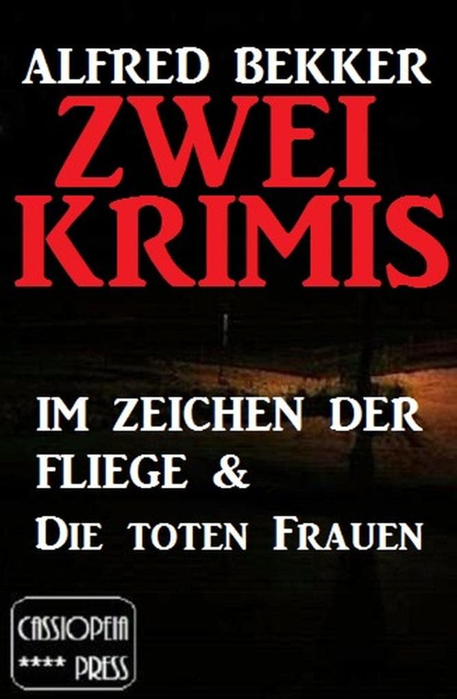 Zwei Krimis: Im Zeichen der Fliege & Die toten Frauen