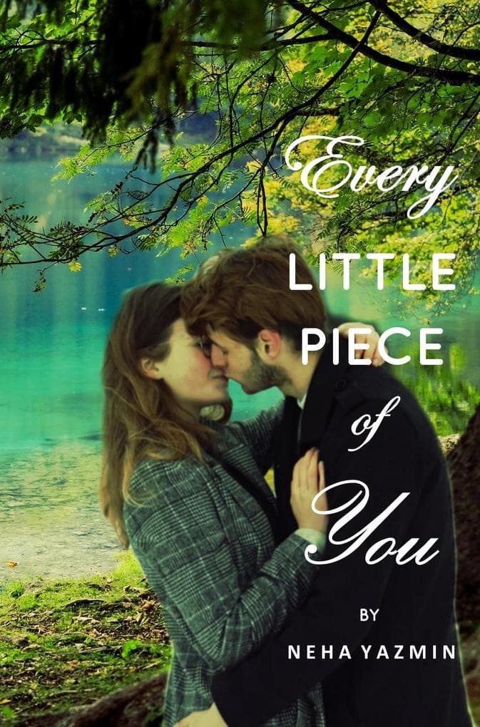 <div>Every Little Piece of You</div>